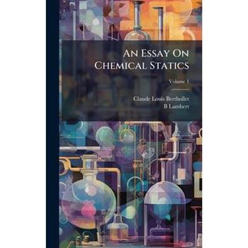 An Essay On Chemical Statics