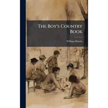 The Boy’s Country Book