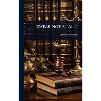 ”swear Not At All”