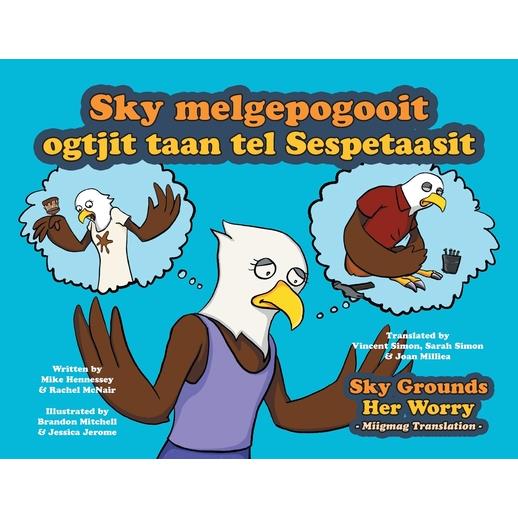 Sky Grounds Her Worry - Miigmag Translation