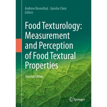 Food Texturology: Measurement and Perception of Food Textural Properties