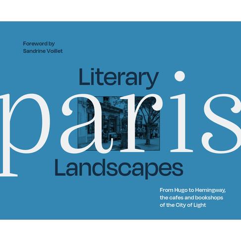 Literary Landscapes Paris