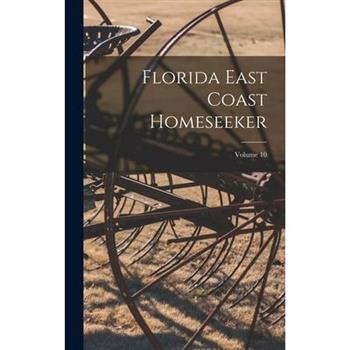 Florida East Coast Homeseeker; Volume 10