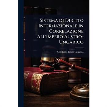 Sistema di Diritto Internazionale in Correlazione All’Impero Austro-Ungarico