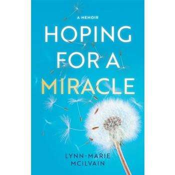 Hoping for a Miracle