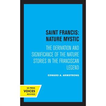 Saint Francis: Nature Mystic, 2