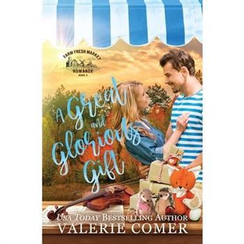 A Great and Glorious Gift