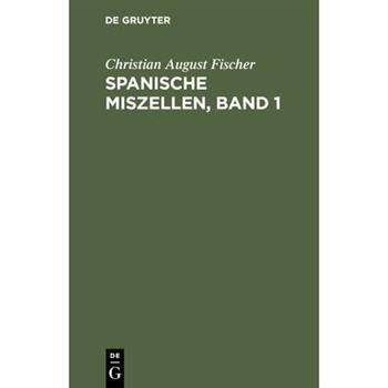 Spanische Miszellen, Band 1