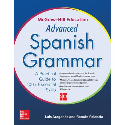 Mcgraw-hill Education Advanced Spanish Grammar