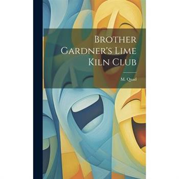 Brother Gardner’s Lime Kiln Club