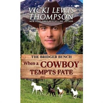 When a Cowboy Tempts Fate
