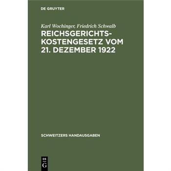 Reichsgerichtskostengesetz vom 21. Dezember 1922