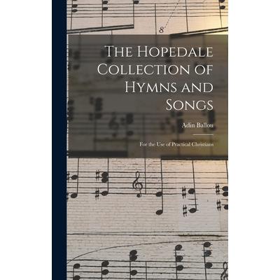 The Hopedale Collection of Hymns and Songs