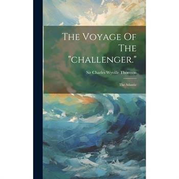 The Voyage Of The "challenger."