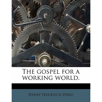 The Gospel for a Working World.
