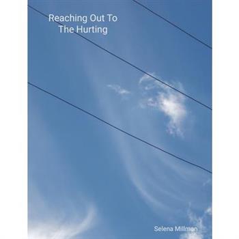 Reaching Out To The Hurting