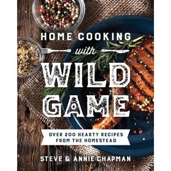 Home Cooking with Wild Game