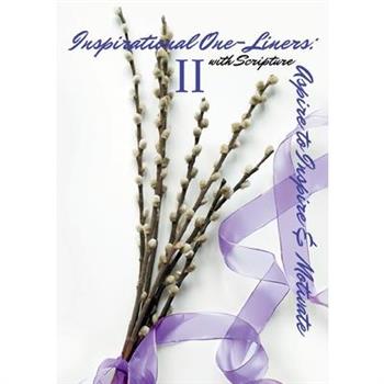 Inspirational One-Liners II with Scripture