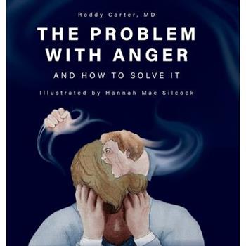 The Problem with Anger