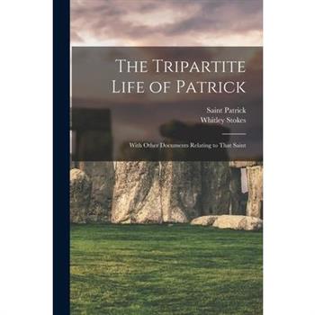 The Tripartite Life of Patrick