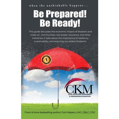 When the Unthinkable Happens...Be Prepared! Be Ready