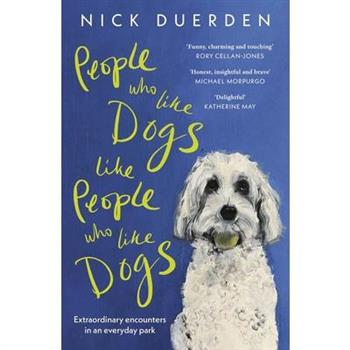 People Who Like Dogs Like People Who Like Dogs