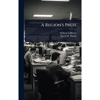 A Region’s Press
