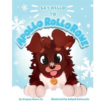 Say Hello to Apollo Rollo Rowe, 1
