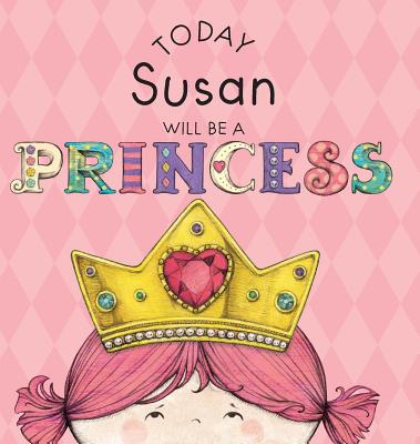 Today Susan Will Be a Princess