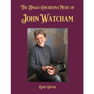 The Anglo Concertina Music of John Watcham