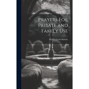 Prayers For Pribate and Family Use