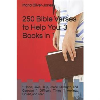 250 Bible Verses to Help You