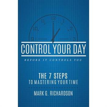 Control Your Day Before It Controls You