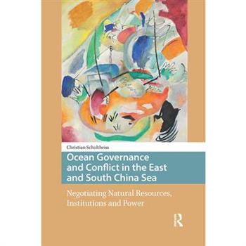 Ocean Governance and Conflict in the East and South China Sea