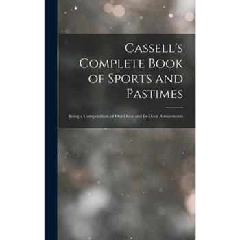 Cassell's Complete Book of Sports and Pastimes