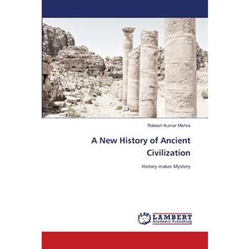 A New History of Ancient Civilization