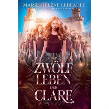 Die zw繹lf Leben der Clare