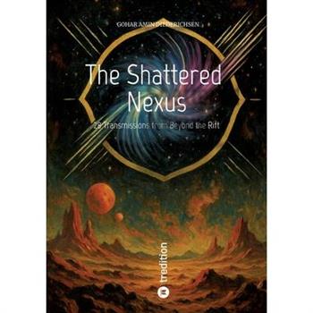 The Shattered Nexus