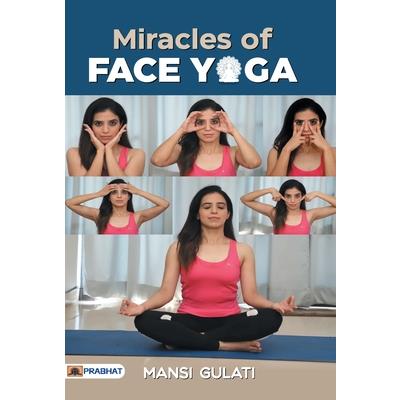 Miracles of Face Yoga