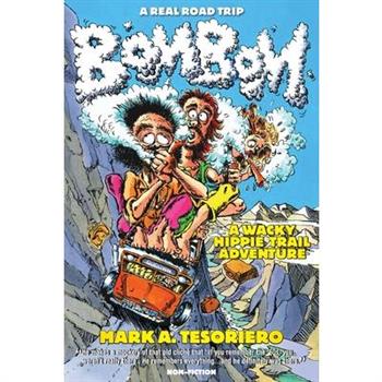 Bom Bom - A Wacky Hippie Trail Adventure