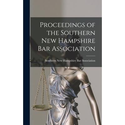 Proceedings of the Southern New Hampshire Bar Association
