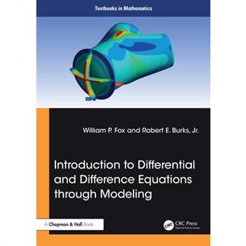 Introduction to Differential and Difference Equations Through Modeling