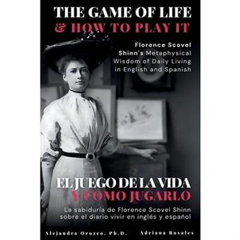 The Game of Life and How to Play It The Game of Life and How to Play It