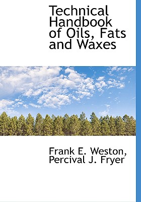 Technical Handbook of Oils, Fats and Waxes