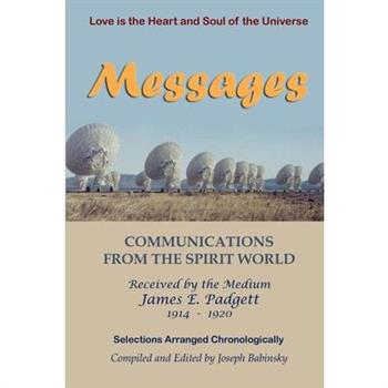 MESSAGES - Communications from the Spirit World
