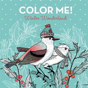 Color Me! Winter Wonderland - Keepsake Coloring Books Compact Edition: Cozy Winter Scenes, Snowmen & Hot Cocoa with Quotes 7x7 Inches Portable Coloring Book for Adults & All Ages