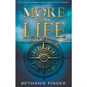 More Than Life