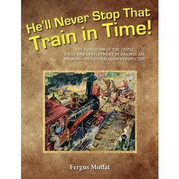 He’ll Never Stop That Train In Time