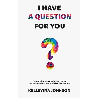 I Have a Question for You