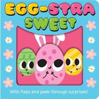 Egg-Stra Sweet